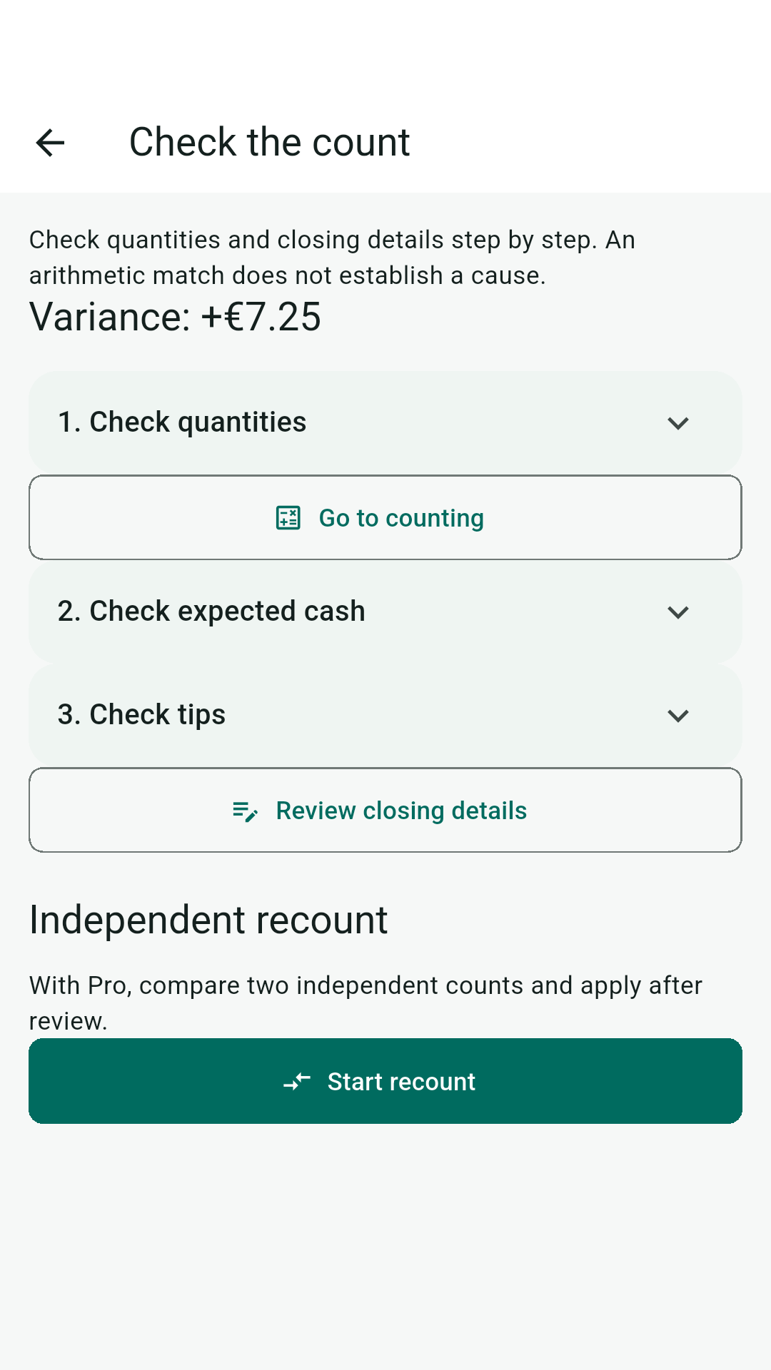The “Check the count” screen showing a variance of +€7.25, the steps for quantities, expected cash, and tips, and the start of an independent recount.